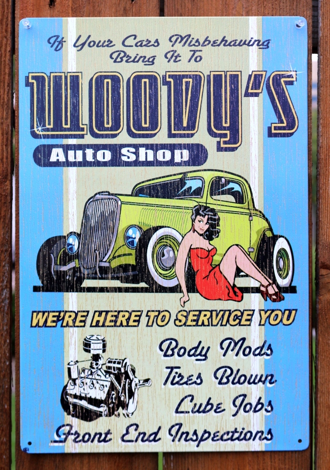Woody's Auto Shop Here to Service You Tin Sign Mechanic Garage Humor
