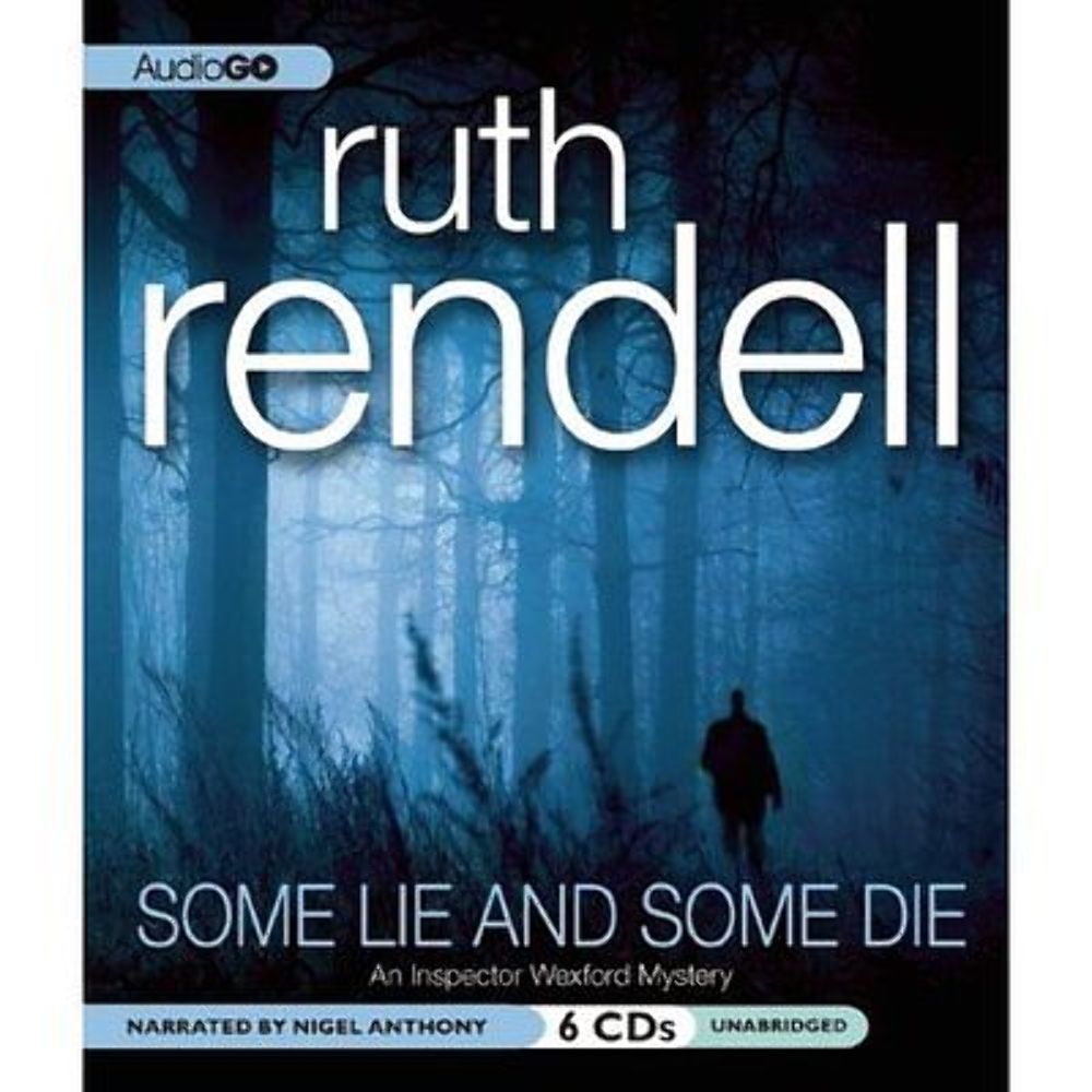 Some Lie and Some Die by Ruth Rendell (Unabridged Audiobook, 6 CDs) ISS1799