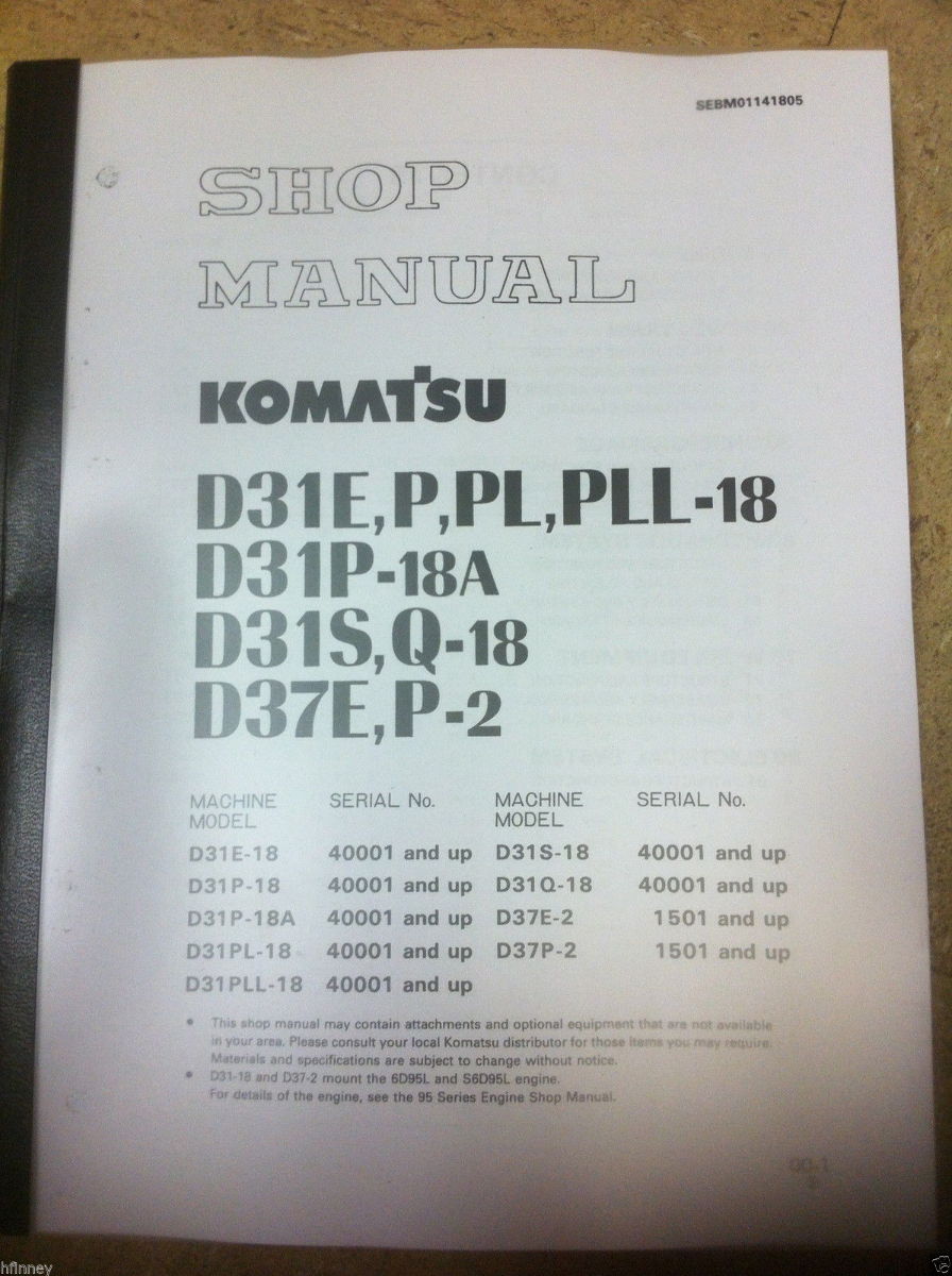Komatsu D31E-18 D31P-18 D31S-18 D31Q-18 D37E-2 D37P-2 Dozer Shop