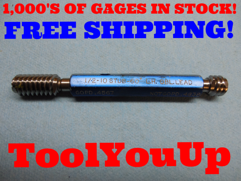 1/2 10 STUB ACME 60 DEGREE LEFT HAND DOUBLE LEAD THREAD PLUG GAGE .4567 & .4638 eBay