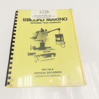 LeBlond Makino FNC 106-A Vertical Machining Operator Manual