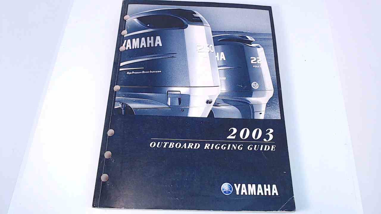 Yamaha 2003 Outboard Rigging Guide Southcentral Outboards