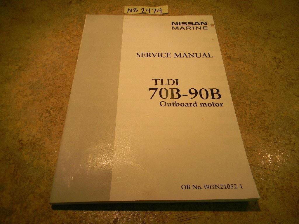 Nissan TLDI 70B-90B Outboard Motor Service Manual OB NO 003N21052-1