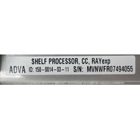 ADVA 150-0014-03-11 WMC930ZMAB SHELF PROCESSOR CIRCUIT BOARD