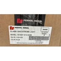 FEDERAL SIGNAL 151XST-012-024B BLUE 12-24VDC HAZARDOUS LOCATION LED STROBE LIGHT