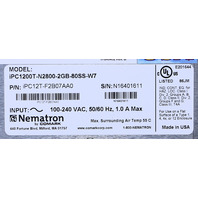 NEMATRON iPC1200T-N2800-2GB-80SS-W7 P/N iPC12T-F2B07AA0 OPERATOR PANEL