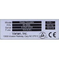 VARIAN VK 750D 65-3000 HEATER CIRCULATOR 115V 60Hz 10.0A