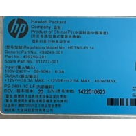 Lot of 2 HP HSTNS-PL14 499250-201 460W Power Supply 511777-001 503269-B21