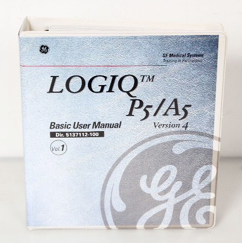 GE Medical LOGIQ P5/A5 Ultrasound Basic User Manual Vol.1 Ver.4, 5137112-100