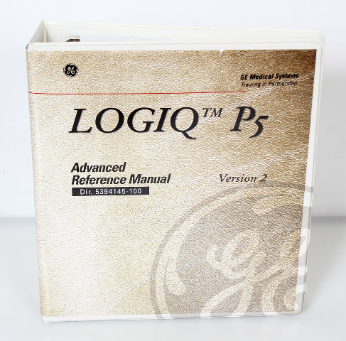 GE Medical LOGIQ P5/A5 Pro Ultrasound Advanced Reference Manual V.2, 5394145-100