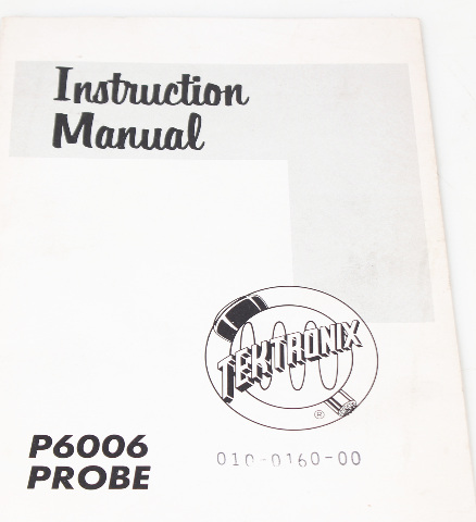 Tektronix Instruction Manual for P6006 Probe