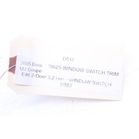 2001-2006 BMW M3 Coupe Window Switch Trim Bezel OEM