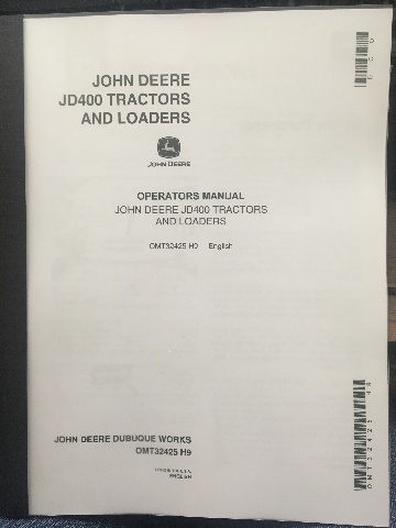 John Deere JD400 Tractor Loader Operators Manual JD OMT32425 Book