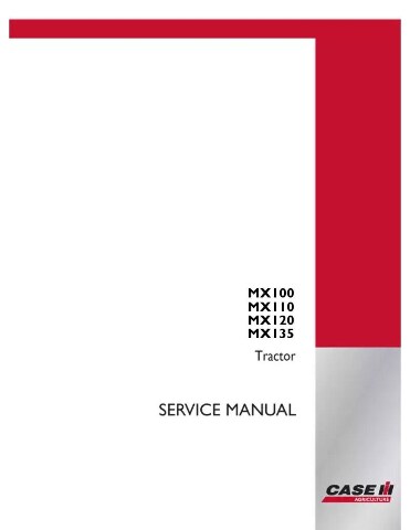 7-65907 IH MX100, MX110, MX120, MX135 Series, Service Manual