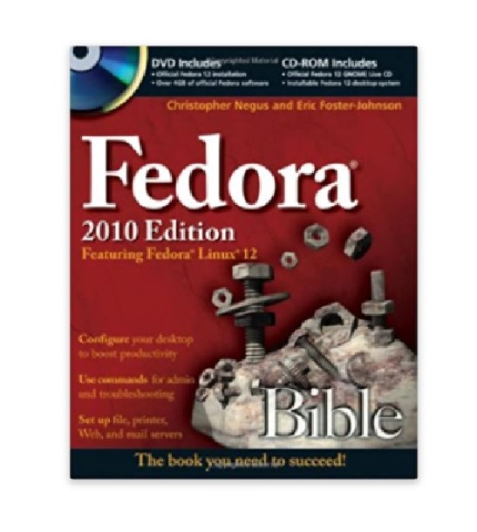 Fedora Bible 2010 Edition: Featuring Fedora Linux 12, Paper Back