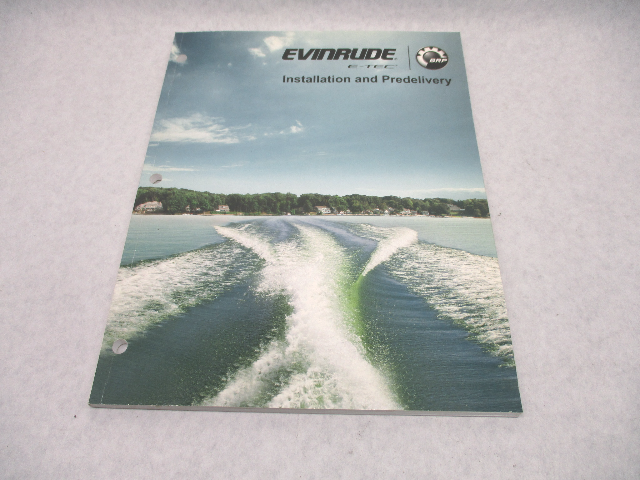 5009015 BRP Evinrude E-Tec Outboard Predelivery and Installation Guide 2013