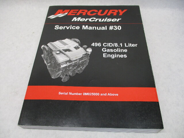 2011 Mercury Mercruiser #30 Service Repair Manual 496cid/8.1L Gasoline Engines