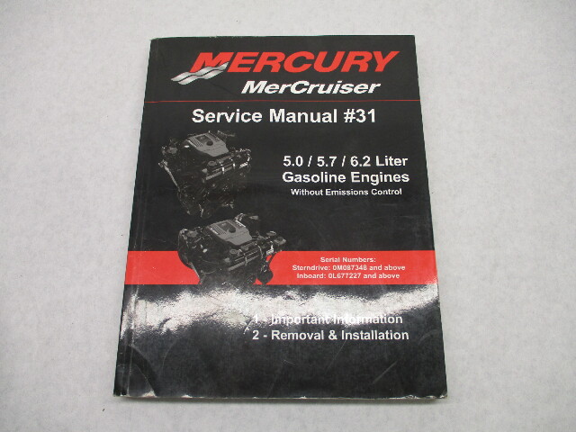 2009 Mercury Mercruiser #31 Service Manual 5.0-6.2L Gasoline Engines Section 1 & 2