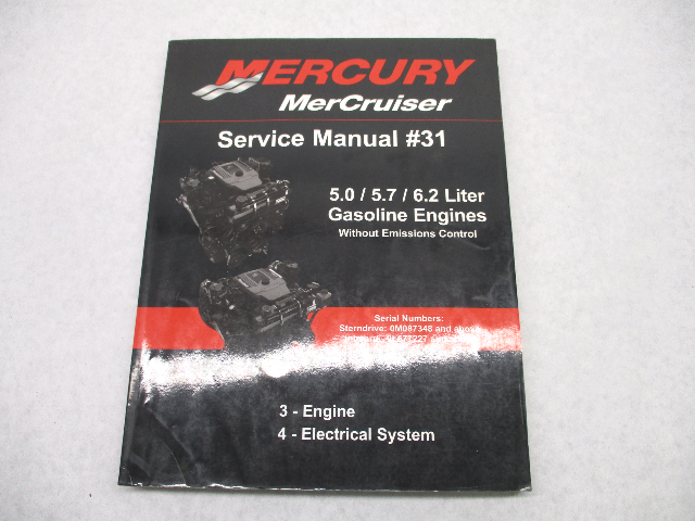 2009 Mercury Mercruiser #31 Service Manual 5.0-6.2L Gasoline Engines Section 3 & 4