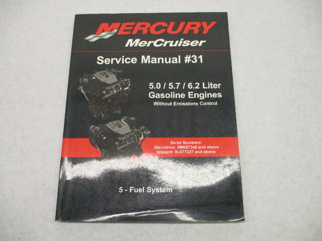 2009 Mercury Mercruiser #31 Service Manual 5.0-6.2L Gasoline Engines 5-Fuel System