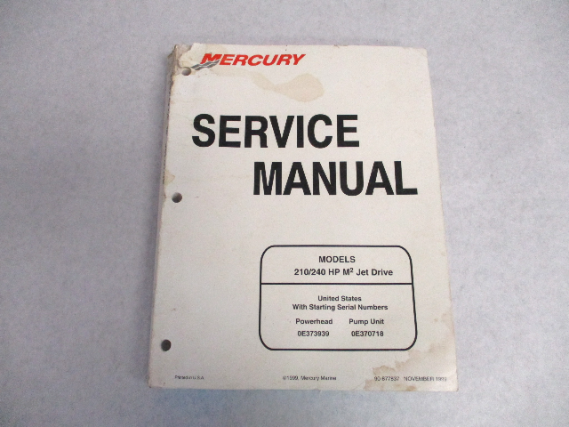 90-877837 1999 Mercury Marine Service Repair Manual 210/240 HP M2 Jet Drive