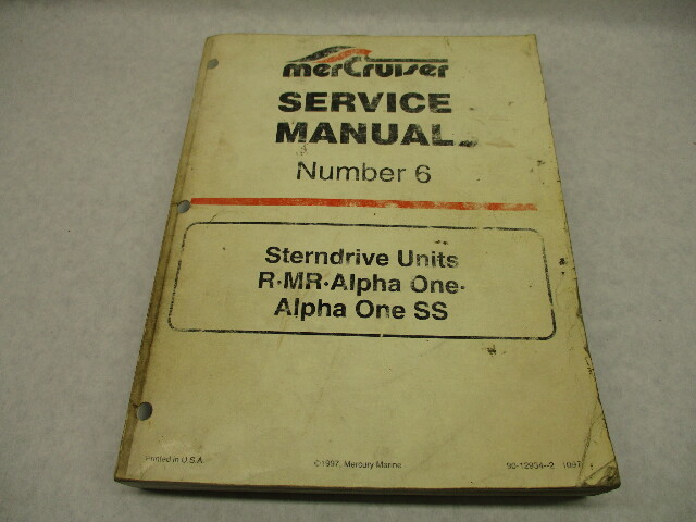 90-12934-2 1097 MerCruiser Service Manual 6 Stern Drive Units R MR Alpha 1 A1 SS