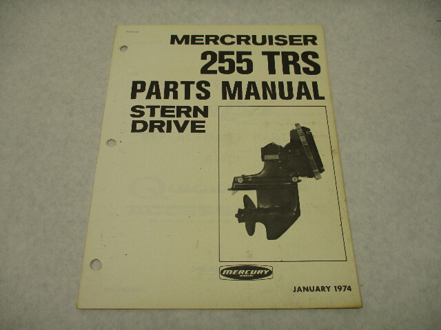 90-68636 1974 Mercury Mercruiser 255 TRS Stern Drive  Parts List Manual