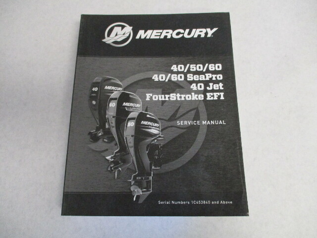 90-8M0105570 2016 Mercury Outboard Service Manual 40 Jet 40-60 HP SeaPro EFI 4S