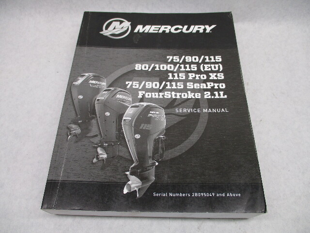 8M0109954 2016 Mercury Outboard Service Repair Manual 75-115 HP 4S 2.1L 115 Pro XS