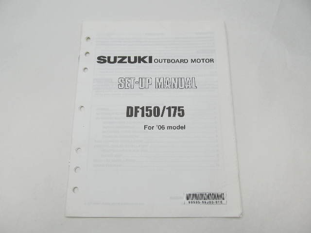 Suzuki Outboard Motor Set-Up & Installation Manual for 2006 DF150/175 Models