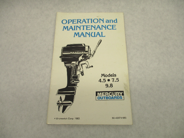 90-42074 683 Owner Operation & Maintenance Manual For Mercury 4.5-9.8 HP Outboard
