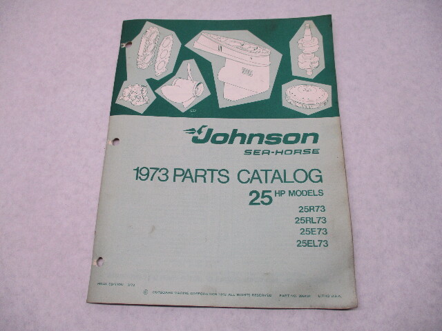 386134 1973 OMC Johnson Sea-Horse 25 HP Outboard Parts Catalog 25R73 25RL73