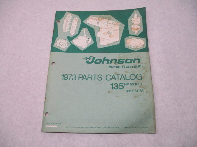 386140 1973 OMC Johnson Sea-Horse 135 HP Outboard Parts Catalog 135ESL73