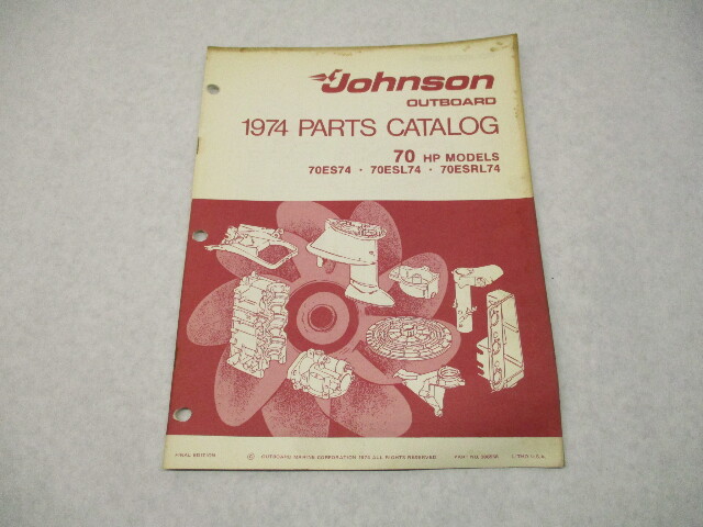 386558 1974 OMC Johnson 70 HP Outboard Parts Catalog 70ES74 70ESL74 Final Edition