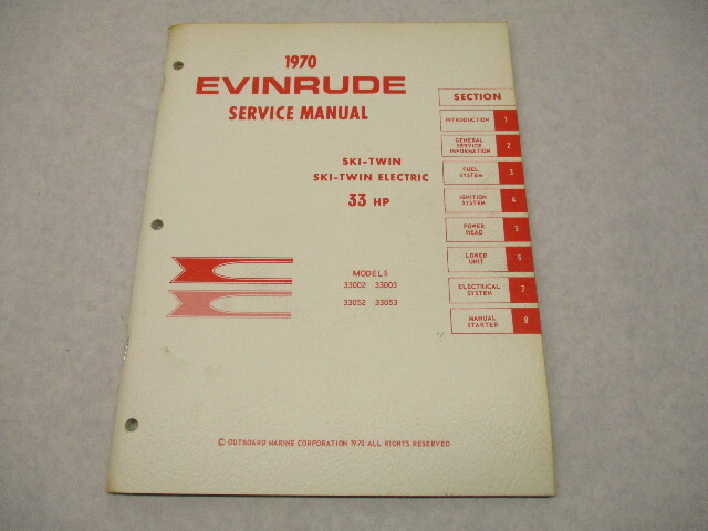 4687 OMC Evinrude Outboard Service Repair Manual 33 HP Ski-Twin/Electric 1970