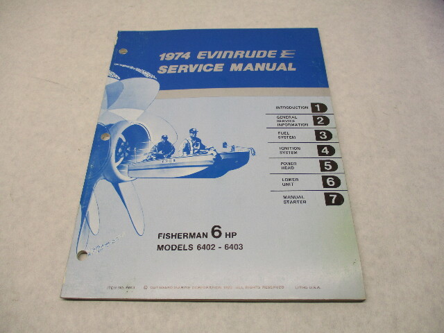 5013 OMC 1974 Evinrude Outboard Service Manual 6 HP Fisherman 6402 6403