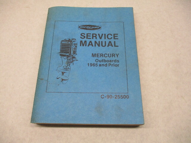 90-25500 Mercury Marine Outboard Service Repair Shop Manual 1940-1965