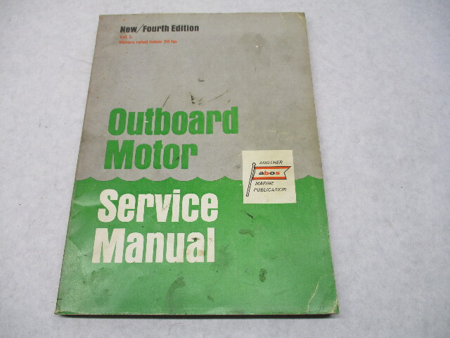 OS-4 Abos 4th Edition Volume I 1967 Outboard Motor Service Manual 30 HP & Below