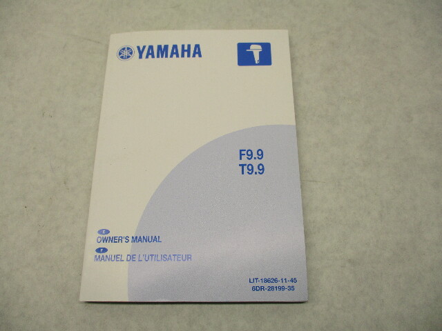 Yamaha Outboard F9.9 T9.9 Owner's Manual LIT-18626-11-45 6DR-28199-35
