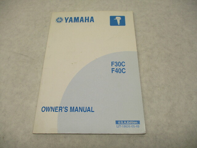 2003 Yamaha Outboard F30C F40C Owner's Manual LIT-18626-05-48 USA Edition