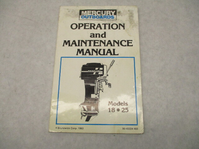 90-43224 483 Mercury Outboard Operation & Maintenance Manual 18 & 25 HP