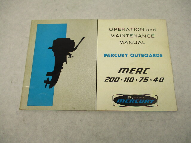 Mercury Merc 200 110 75 40, 4-20HP Outboard Operation & Maintenance Manual 1971