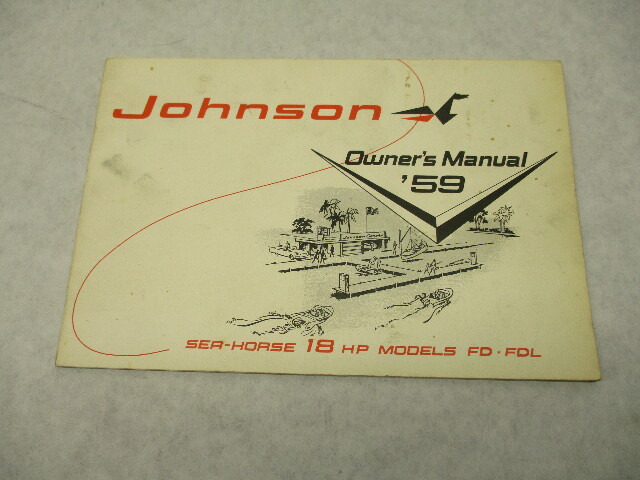 377584 Johnson Sea-Horse Outboard Owner's Operation Manual 1959 18 HP FD FDL