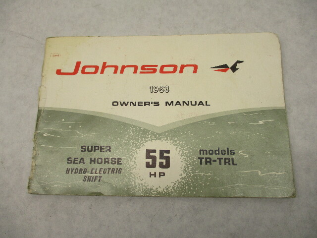 382758 OMC Johnson Outboard Owner's Operation Manual 1968 55 HP Super Sea Horse