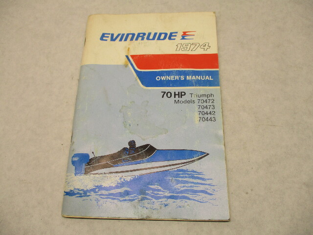 207195 1974 Evinrude Owner's Operating Manual Triumph 70 HP 70472 70443