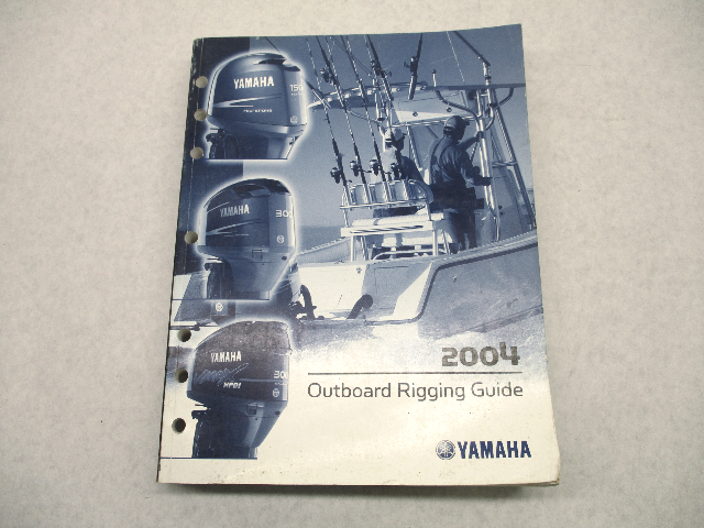LIT-18865-00-04 Yamaha Outboard Rigging Guide Manual for Model Year 2004
