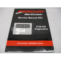 90-863757002 2007 Mercury Mercruiser #33 Service Manual PCM 555 Diagnostics