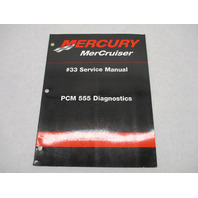 90-863757-1 Mercury Mercruiser #33 Service Manual PCM 555 Diagnostics