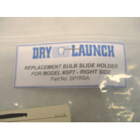 SP7RSA Dry Launch Marine Boat Trailer Replacement Bulb Slide Holder Right Side