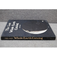 The Last Whole Earth Catalog: Access to Tools 1971 August 1972 Paperback Vintage